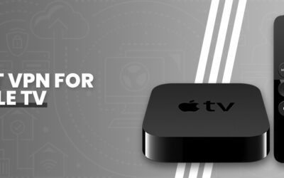 Best VPN for Apple tv