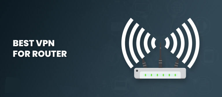 Best VPN For Routers