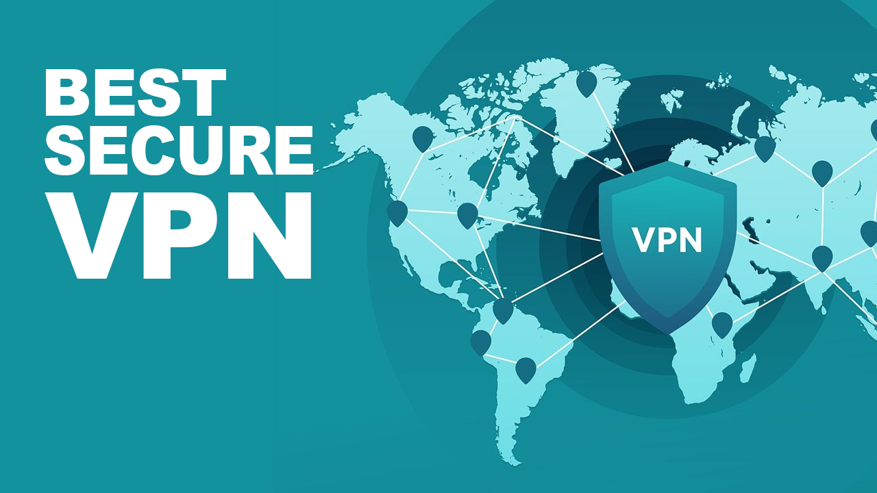best secure VPN